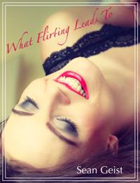 What Flirting Leads To