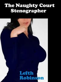 Naughty Court Stenographer