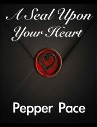 Seal Upon Your Heart