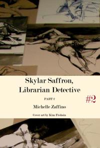 Skylar Saffron, Librarian Detective: Part 2