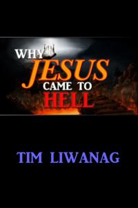 Why Jesus Came To Hell