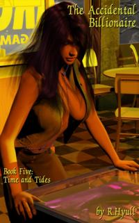 Accidental Billionaire: Book Five- Time and Tides