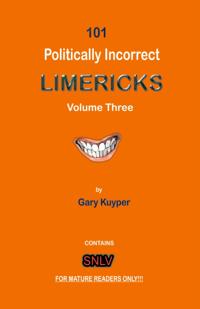 101 Politically Incorrect Limericks: Volume Three
