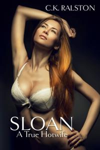 Sloan: A True Hotwife
