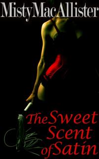 Sweet Scent Of Satin