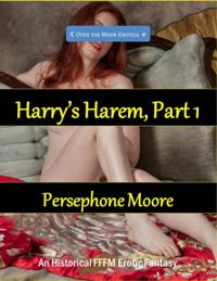 Harry's Harem, Part 1