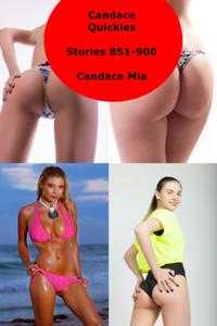 Candace Quickies: Stories 851-900