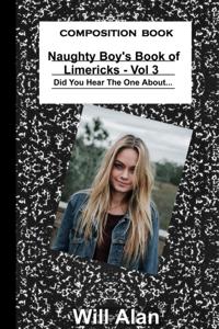 Naughty Boy's Book of Limericks Volume 3