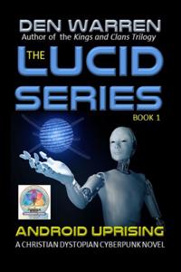 Lucid Series: Android Uprising