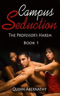 Campus Seduction: The Professor's Harem Book One