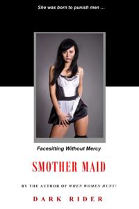 Smother Maid