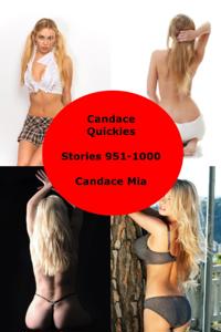 Candace Quickies: Stories 951-1000