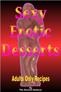 Sexy Erotic Desserts