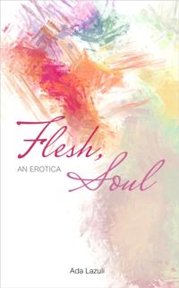 Flesh, Soul