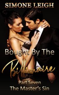 Master's Sin - Bought by the Billionaire Book 7