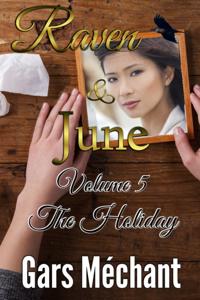 Raven & June: Volume 5, The Holiday