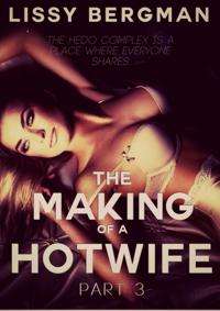 Making of a Hotwife - Part Three