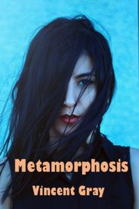 Metamorphosis
