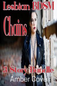 Lesbian BDSM Chains: 3 Story Bundle