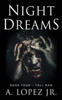 Night Dreams #4 - Tall Man