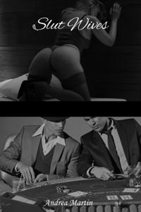 Slut Wives: In Too Deep