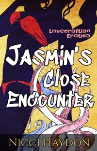 Jasmin's Close Encounter: Lovecraftian Erotica