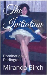 Initiation: Domination in Darlington