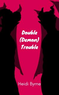 Double (Demon) Trouble
