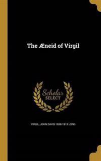 The Æneid of Virgil