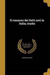 Il romanzo dei Setti savi in Italia; studio