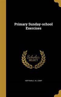 Primary Sunday-school Exercises