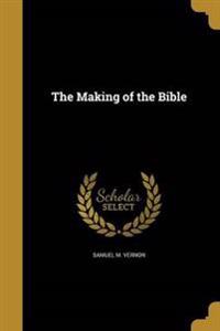 The Making of the Bible