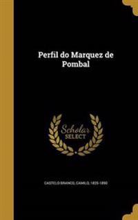 Perfil do Marquez de Pombal