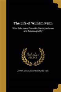 The Life of William Penn