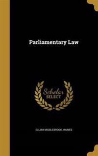 PARLIAMENTARY LAW