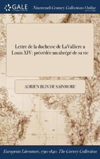 Bokomslag för "Lettre de la duchesse de LaValliere a Louis XIV"