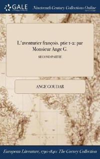 L'aventurier françois. ptie 1-2