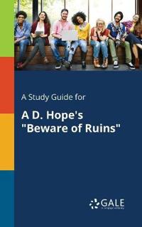 A Study Guide for A D. Hope's "Beware of Ruins"