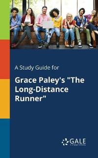 A Study Guide for Grace Paley's "The Long-Distance Runner"