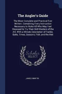 The Angler's Guide