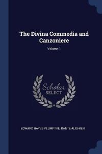 The Divina Commedia and Canzoniere; Volume 1