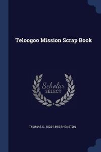 Bokomslag för "Teloogoo Mission Scrap Book"