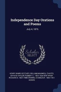 Bokomslag för "Independence Day Orations And Poems"