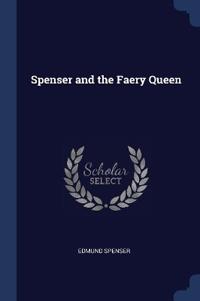 Spenser and the Faery Queen