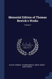Memorial Edition of Thomas Bewick's Works; Volume 2