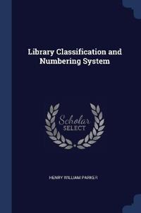 Library Classification and Numbering System