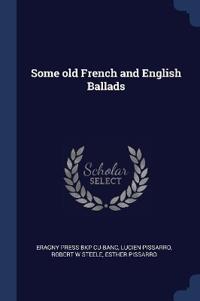 Bokomslag för "Some old French and English Ballads"
