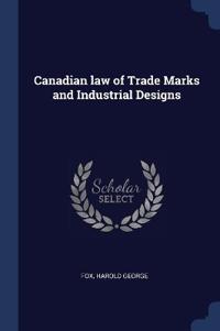 Bokomslag för "Canadian Law of Trade Marks and Industrial Designs"