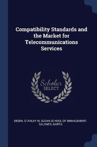 Bokomslag för "Compatibility Standards and the Market for Telecommunications Services"
