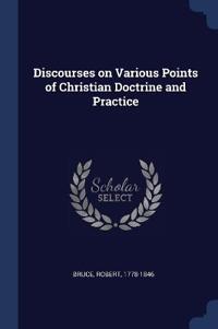 Bokomslag för "Discourses on Various Points of Christian Doctrine and Practice"